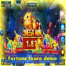 fortune touro demo